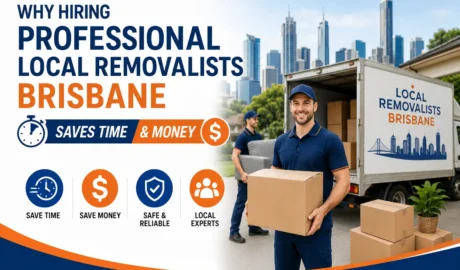 Why Hiring Professional Local Removalists Brisbane Saves Time and Money
